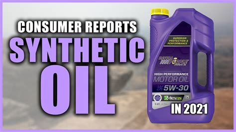 best synthetic oil consumer reports.